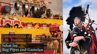 Sekat for Gamelan and Bagpipes - Compositions of I.M. Harjito