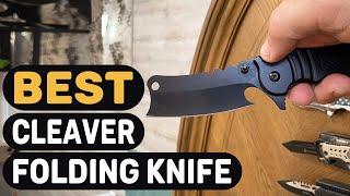 Best Cleaver Folding Knife in 2022 – Simplified by Expert's!