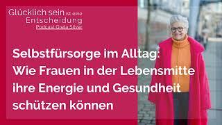 Selbstfürsorge im Alltag - Greta-Silver Podcast