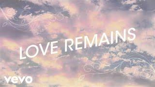 Hillary Scott - Love Remains (Lyric Video)