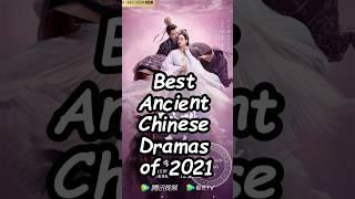 Best Ancient Chinese Dramas of 2021. #dramalist #wuxiadrama #chinesesdrama #cdrama