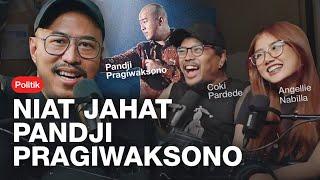 Panggung Politik Pandji Pragiwaksono!