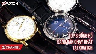 Top 3 đồng hồ đang bán chạy nhất tại Xwatch