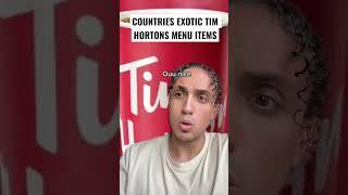 Countries Exotic Tim Hortons Menu Items