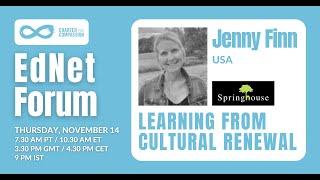 EdNet Forum: Learning from Cultural Renewal with Jenny Finn from Springhouse