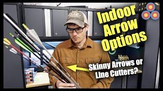 Indoor Arrow Selection Guide | Skinny Arrows or Line-Cutters for Indoor Archery?