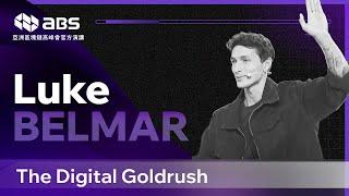 The Digital Goldrush. @LukeBelmarX @Lukebelmarcommunity #crypto #web3 #bitcoin #abs2024