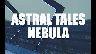 Astral Tales - Nebula