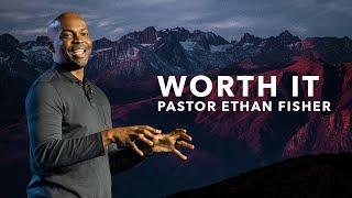 Worth It | Profound (Ps. Ethan Fisher)