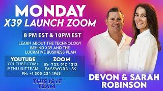 X39 Launch Zoom | Devon & Sarah Robinson 8PM