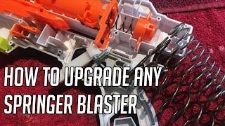 How To Upgrade Any Springer Nerf Blaster || Nerf Springer Mod Guide