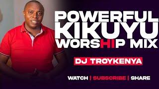 POWERFUL KIKUYU WORSHIP 2024 | NYIMBO CIA MAHOYA | DJ TROY KENYA | Paul waiganjo | paul mwai