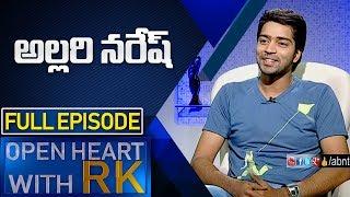 Actor Allari Naresh | Open Heart with RK | Full Episode | ABN Telugu