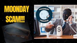 Moonday Finance Scam!!!