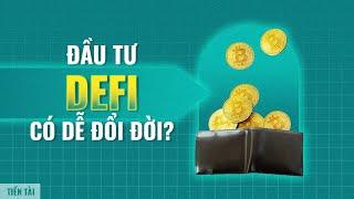 (P10) Cơ hội nào cho các nhà đầu tư trong DeFi? - Tất cả mọi thứ bạn cần biết về Crypto