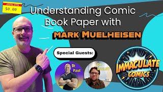 Understanding Comic Book Paper with Mark Muehleisen