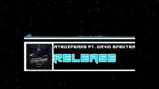 Atmozfears ft. David Spekter - Release