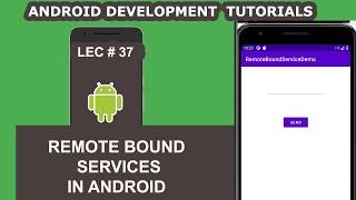 Remote Bound Service in Android Application | 37 | Android Development Tutorial for Beginners