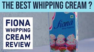 FIONA Whipping Cream Review |  Best Whipping Cream - Part 1