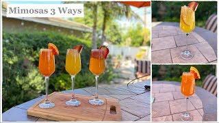 Mimosas 3 Ways | How To Make The Best Mimosas | Brunch Recipes