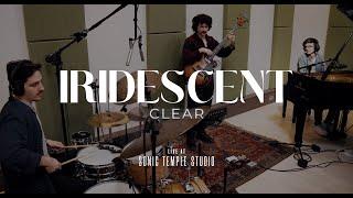 IRIDESCENT - Clear (Live at Sonic Temple Studio)