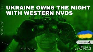 Ukraine War Night Vision - Why Russia Can’t Compete After Dark