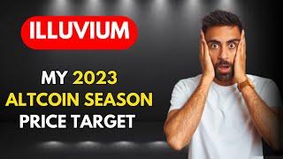  My 2023 ILLUVIUM ILV Price Target