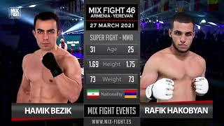 Mix Fight 46 - Rafik Hakobyan vs Hamik Bezik