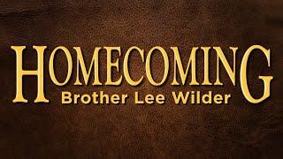 Homecoming 2024 - 09/15/24 - Brother Lee Wilder