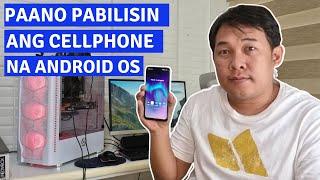 PAANO PABILISIN ANG CELLPHONE | ANDROID OS