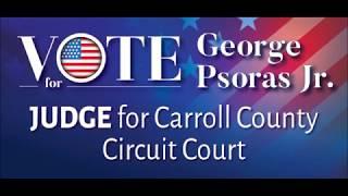 Qualities of a Judge | George Psoras Jr. Candidate for Judge of the Carroll County Circuit Court