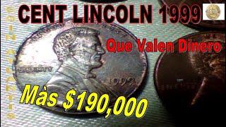 Qué variación de centavo lincoln de 1999 es la más cara en 2024? Màs $190000