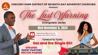 The Last Warning Evangelist Series - Wednesday November 6, 2024 @ 7:15PM