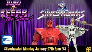 Silverhawks Tally-Ho! Play 4 Keeps: The Show on Nerd Initiative