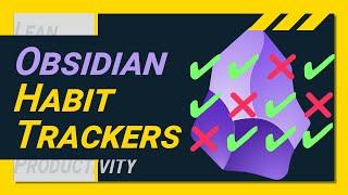 TOP 3 Obsidian Habit Trackers and how to set them up easily