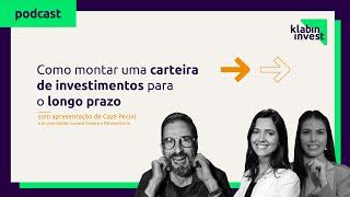 Como montar uma carteira de investimentos para o longo prazo