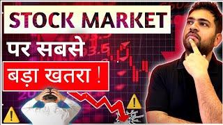 Biggest Risk of Stock Market Crash in India