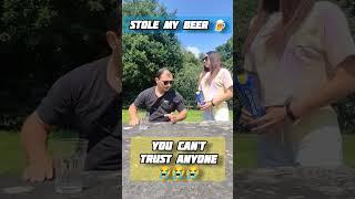 You can't trust anyone! Stole my beer  #shorts #family #funny #humor #comedy #trust #beer