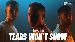 Flawes - Tears Wont Show (Official Music Video)