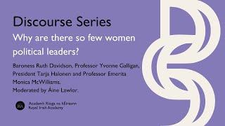 Royal Irish Academy Discourse Series: Why are there so few women political leaders?