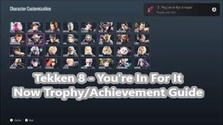 Tekken 8 - You're In For It Now Trophy/Achievement Guide