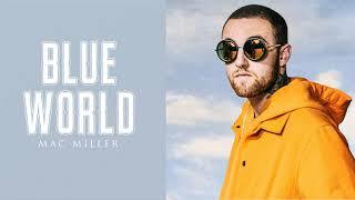 [Vietsub + Engsub] Blue World - Mac Miller | Lyrics Video