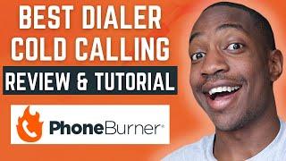 Phoneburner Review and Tutorial Best Cold Call Dialer Wholesaling