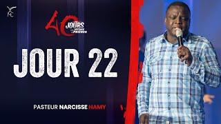 40 JOURS DE JEÛNE ET PRIÈRES - JOUR 22 - SOIR - Ps Narcisse HAMY