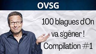 100 blagues d'On va s'gêner ! Compilation #1