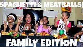 SPAGHETTI AND MEATBALLS MUKBANG! FAMILY EDITION!!