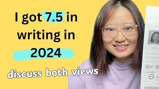 how I got 7.5 in ielts writing in 2024 / task 2 discuss both views