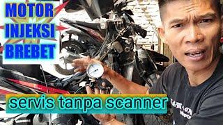 SERVICE MOTOR INJEKSI BREBET TANPA ALAT SCANNER