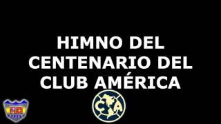 Himno del Centenario del América