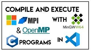 Compile MPI and OpenMP programs with VS Code in Windows